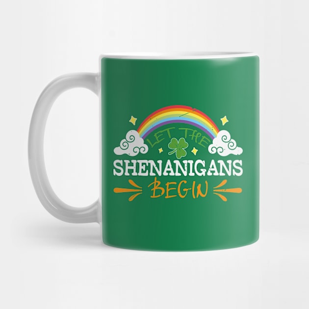 let the shenanigans begin, St. Patrick’S Day Shamrock Clover, st. patrick's day gift, Funny st Patricks gift, Cute st pattys gift, Irish Gift, Patrick Matching. by POP-Tee